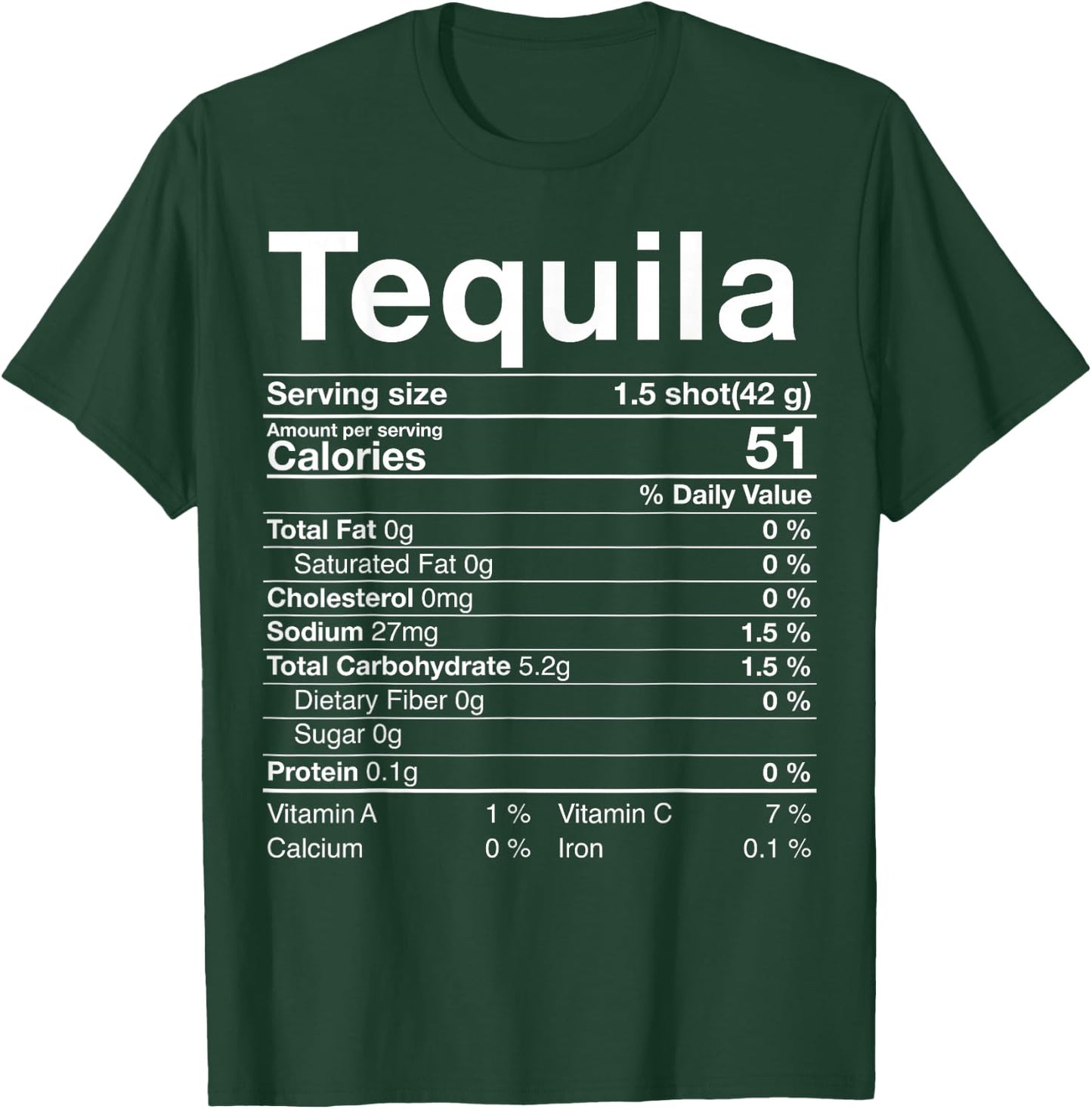 Tequila Nutrition Facts Thanksgiving Gift Drinking Costume T-Shirt - T-Shirt | Forest