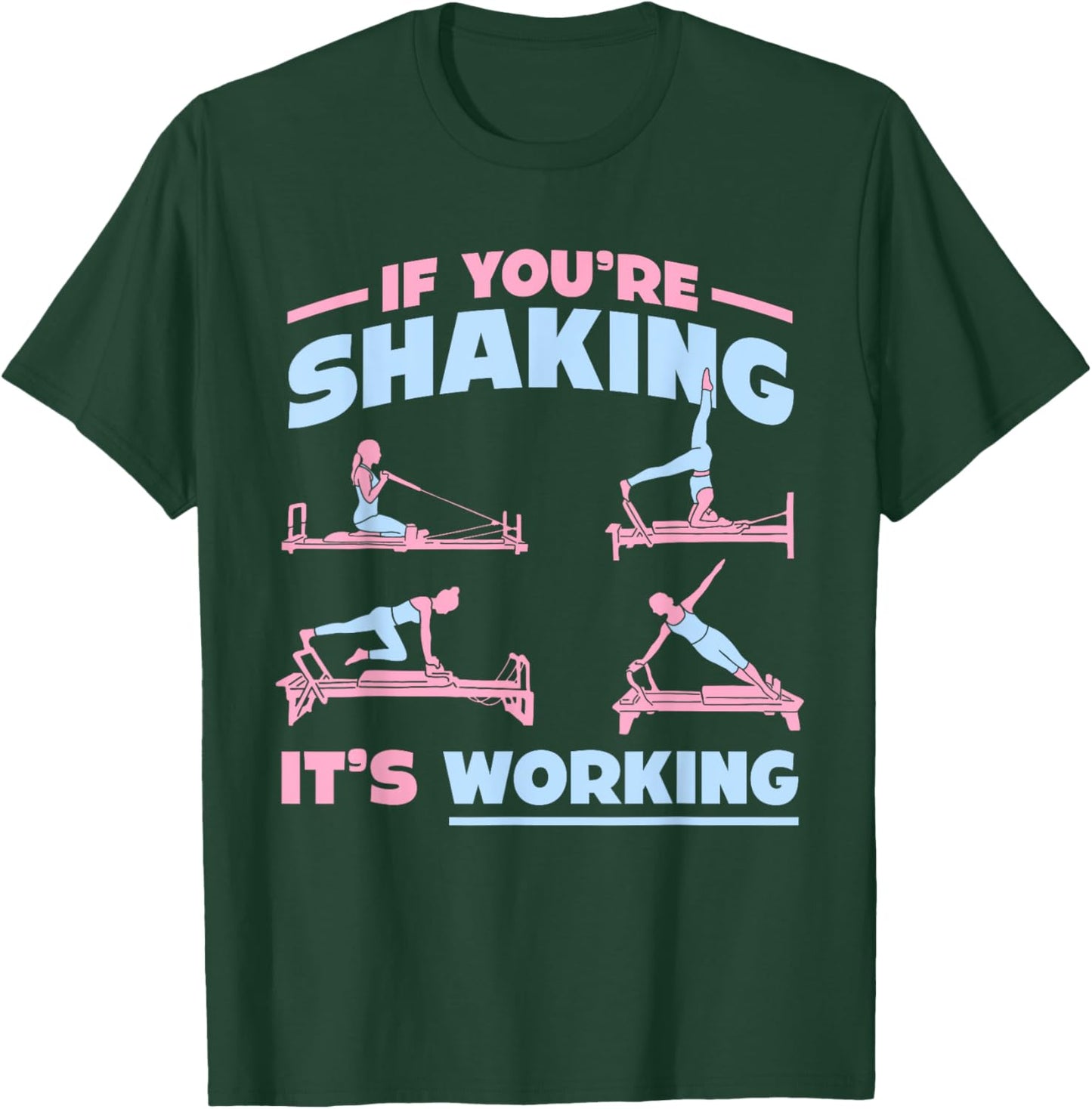 Funny Pilates T-Shirt - T-Shirt | Forest