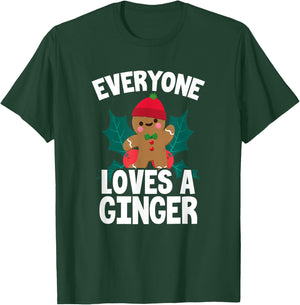 Everyone Loves A Ginger Christmas Gingerbread Man Cookie T-Shirt - T-Shirt | Forest