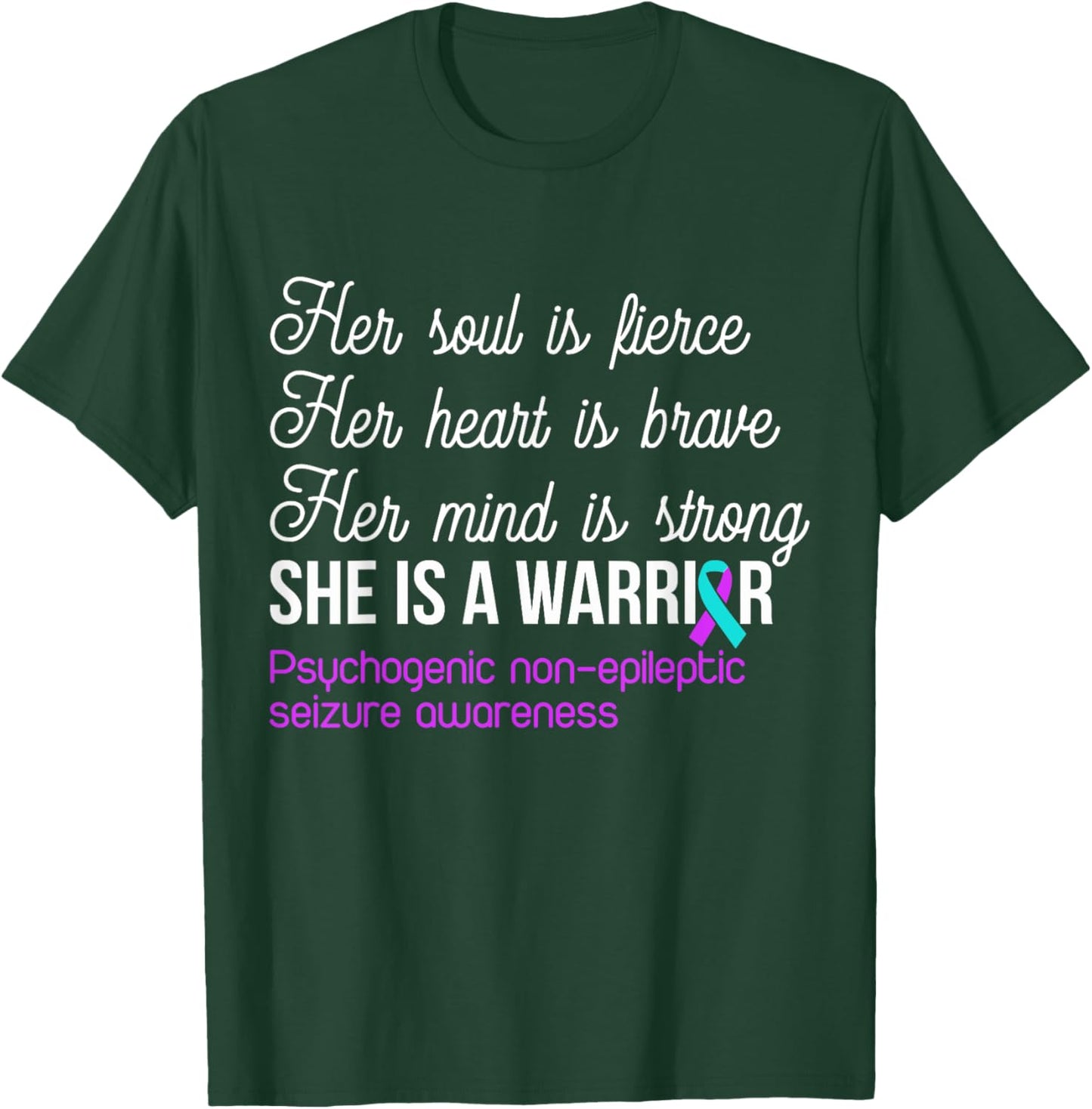 She Is A Warrior Psychogenic Non-epileptic Seizure Awareness T-Shirt - T-Shirt | Forest