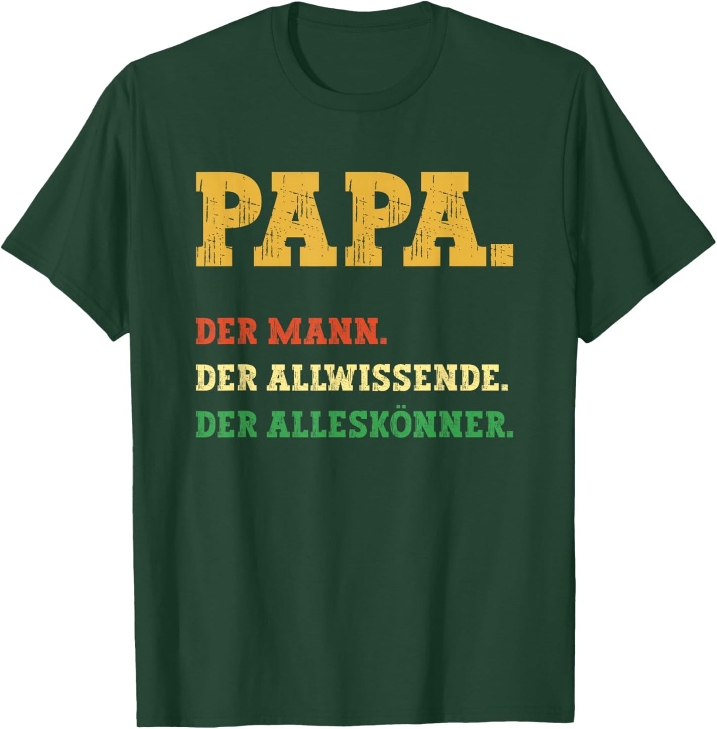 Papa Der Mann - Vater Dad Geburtstag - Sprüche Männer lustig T-Shirt - T-Shirt | Forest
