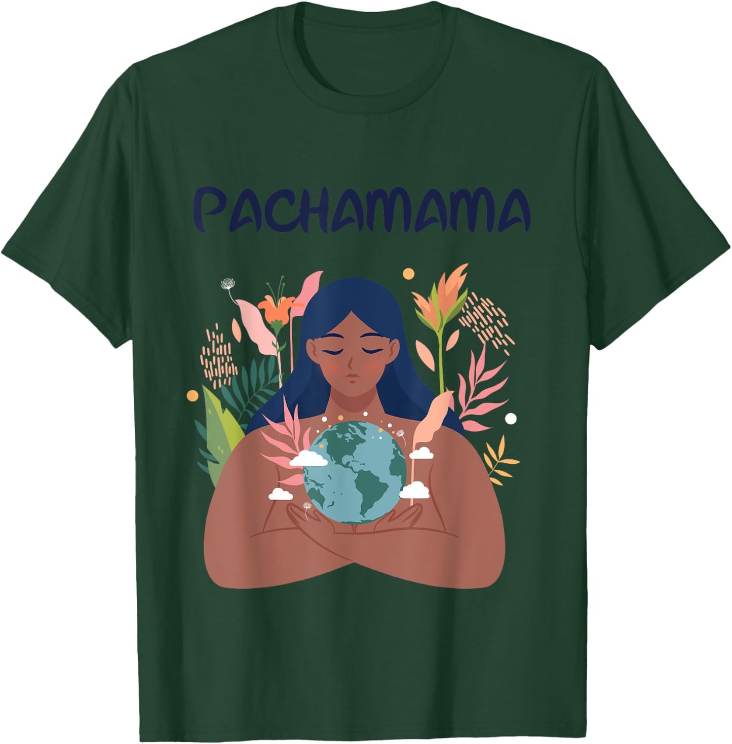 Pachamama Mother Earth Nature Environmentalist Latino Gaia T-Shirt - T-Shirt | Forest