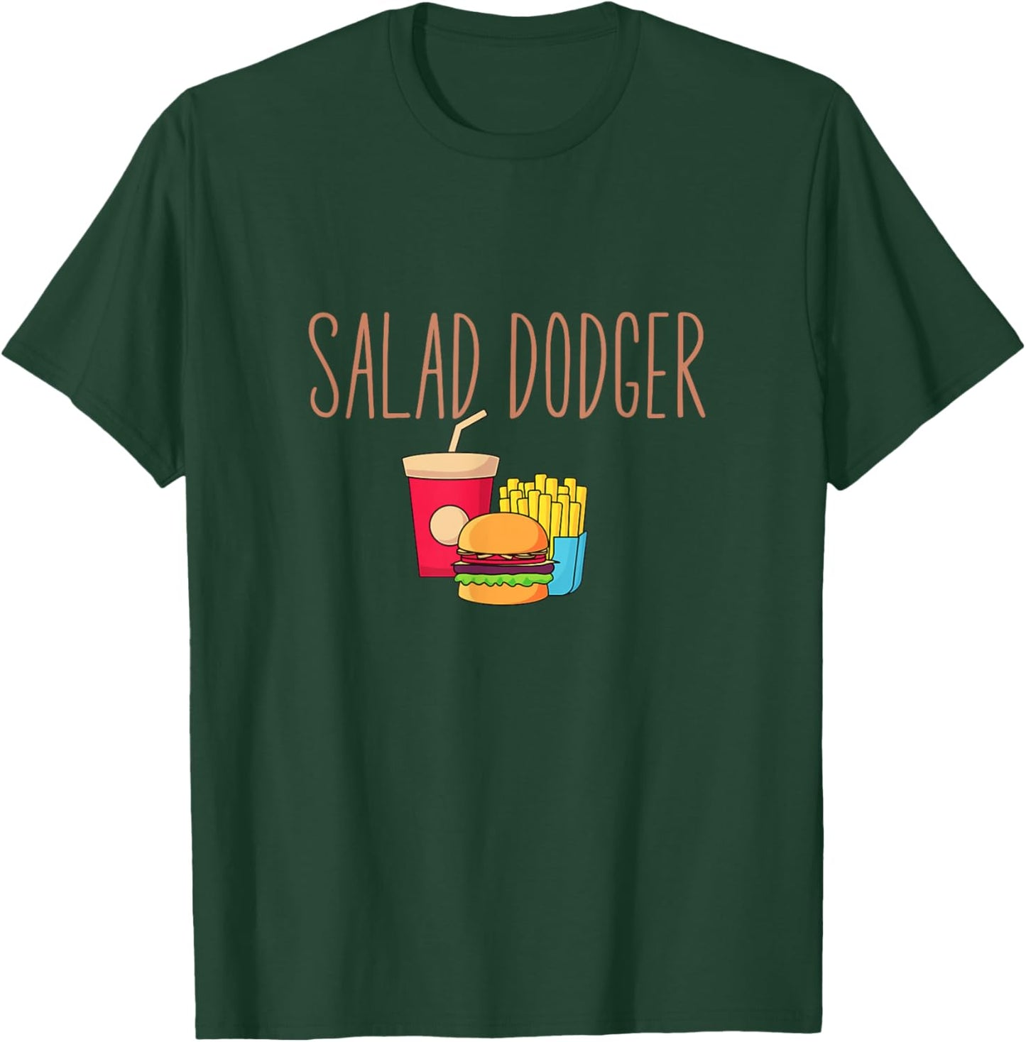 Salad Dodger Funny Fast Food Takeaway Unhealthy Food T-Shirt - T-Shirt | Forest