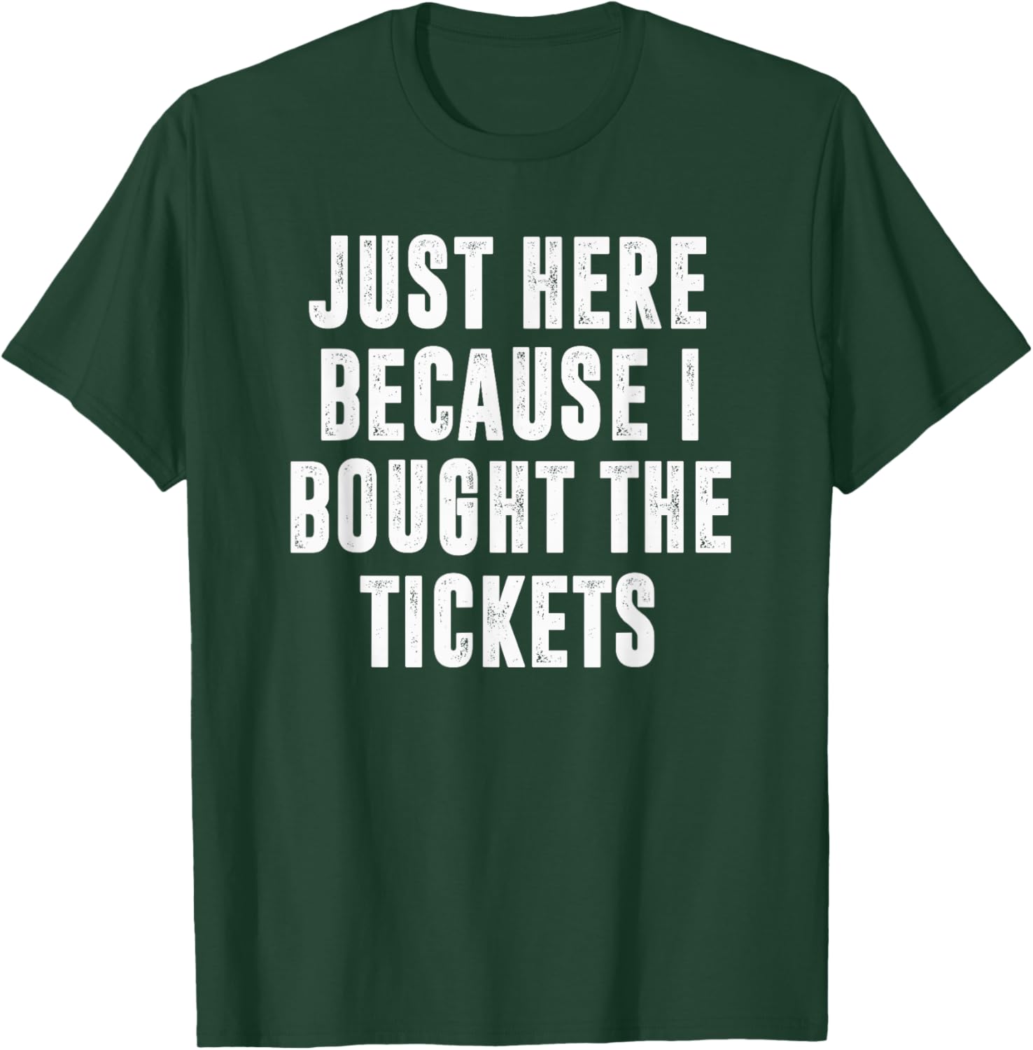 Just Here Because I Bought The Tickets K-Pop Funny Dad Joke T-Shirt - T-Shirt | Forest