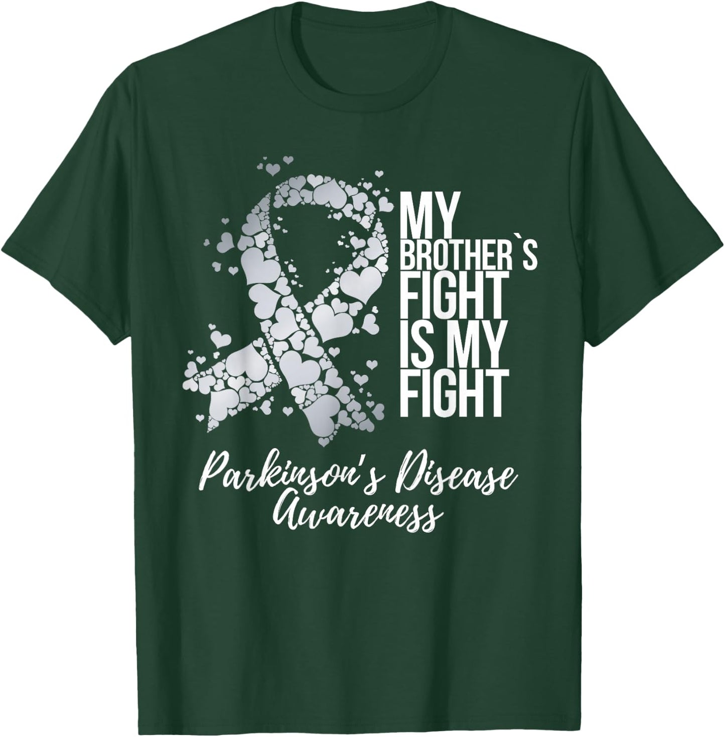 My Brother’s Fight Is My Fight Parkinsons Disease Awareness T-Shirt - T-Shirt | Forest