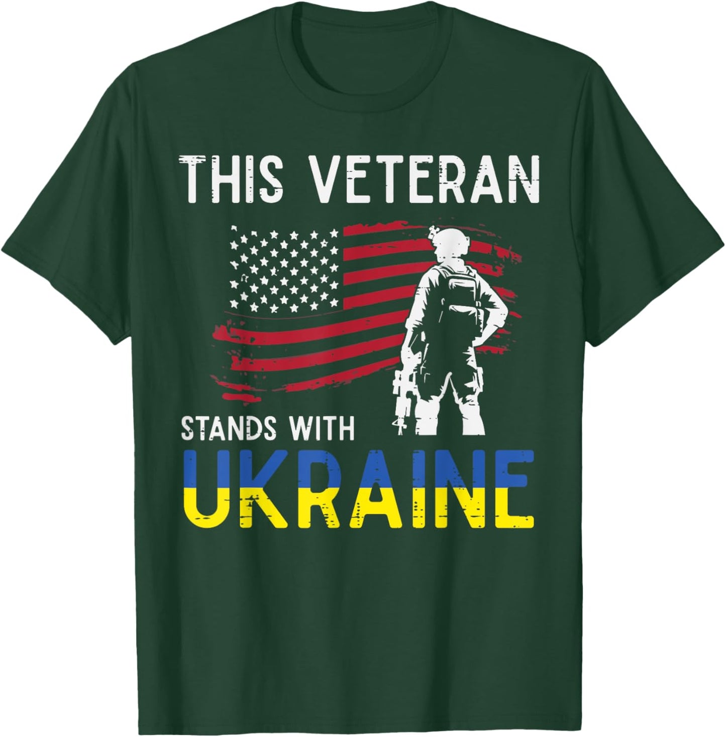 This Veteran Stands With Ukraine USA Flag Support Men Women T-Shirt - T-Shirt | Forest