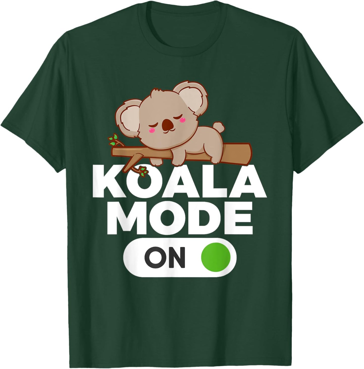 Koala Mode On Koala T-Shirt - T-Shirt | Forest