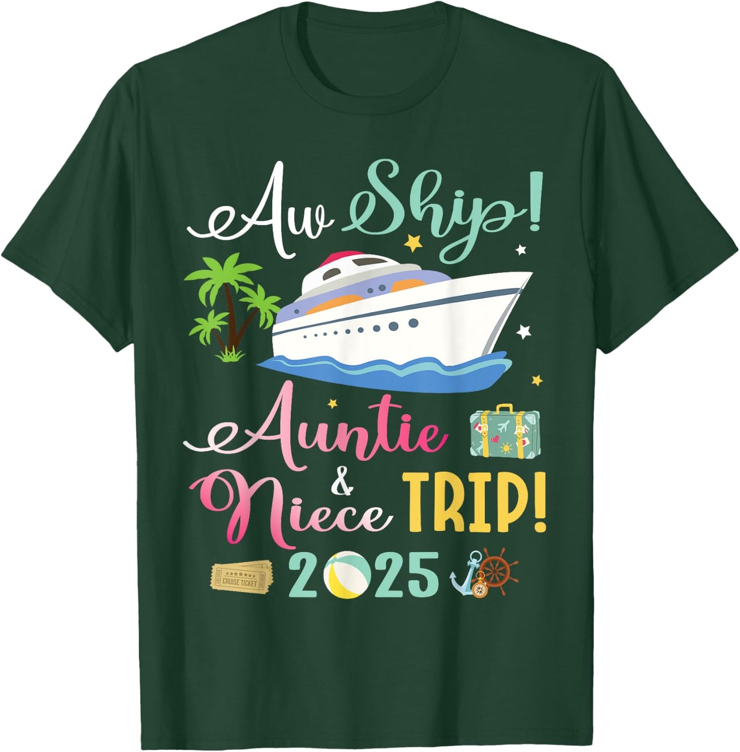 Aw Cruise Ship Auntie & Niece Trip 2025 Family Vacation T-Shirt - T-Shirt | Forest