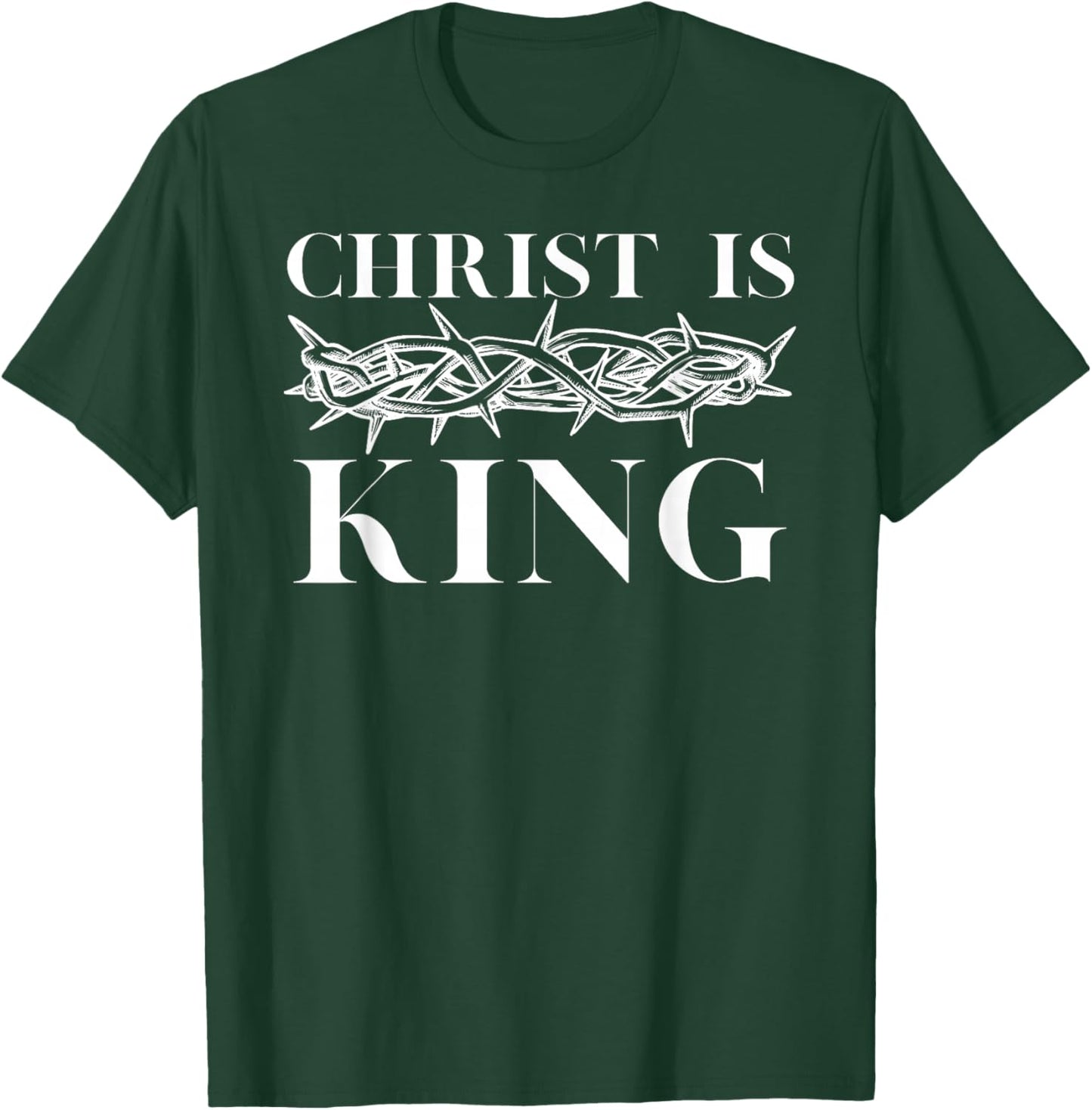Christ Is King - Christian Crown of Thorns Christ Is King T-Shirt - T-Shirt | Forest