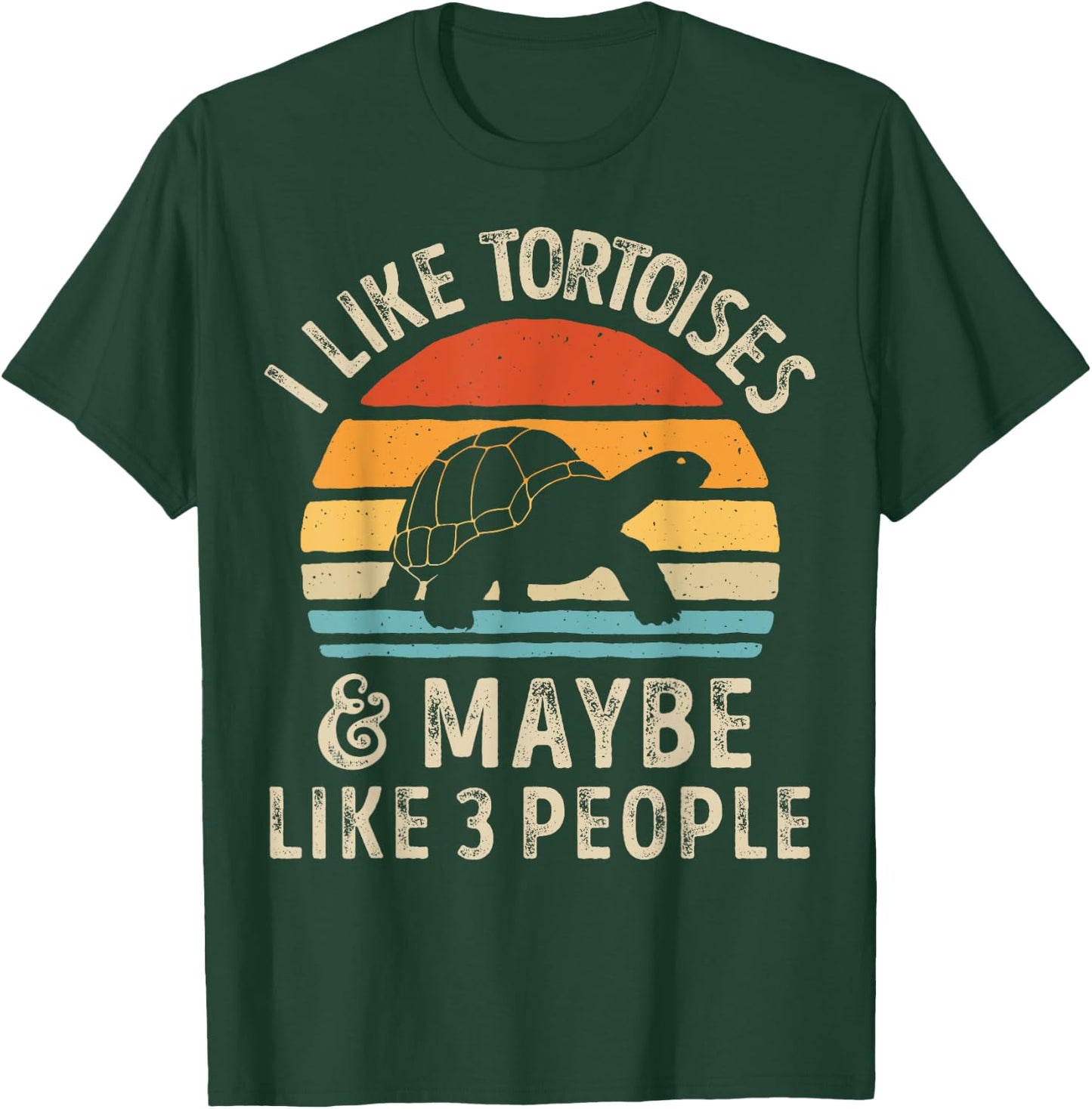 I Like Tortoises and Maybe 3 People Tortoise Turtle Reptile T-Shirt - T-Shirt | Forest