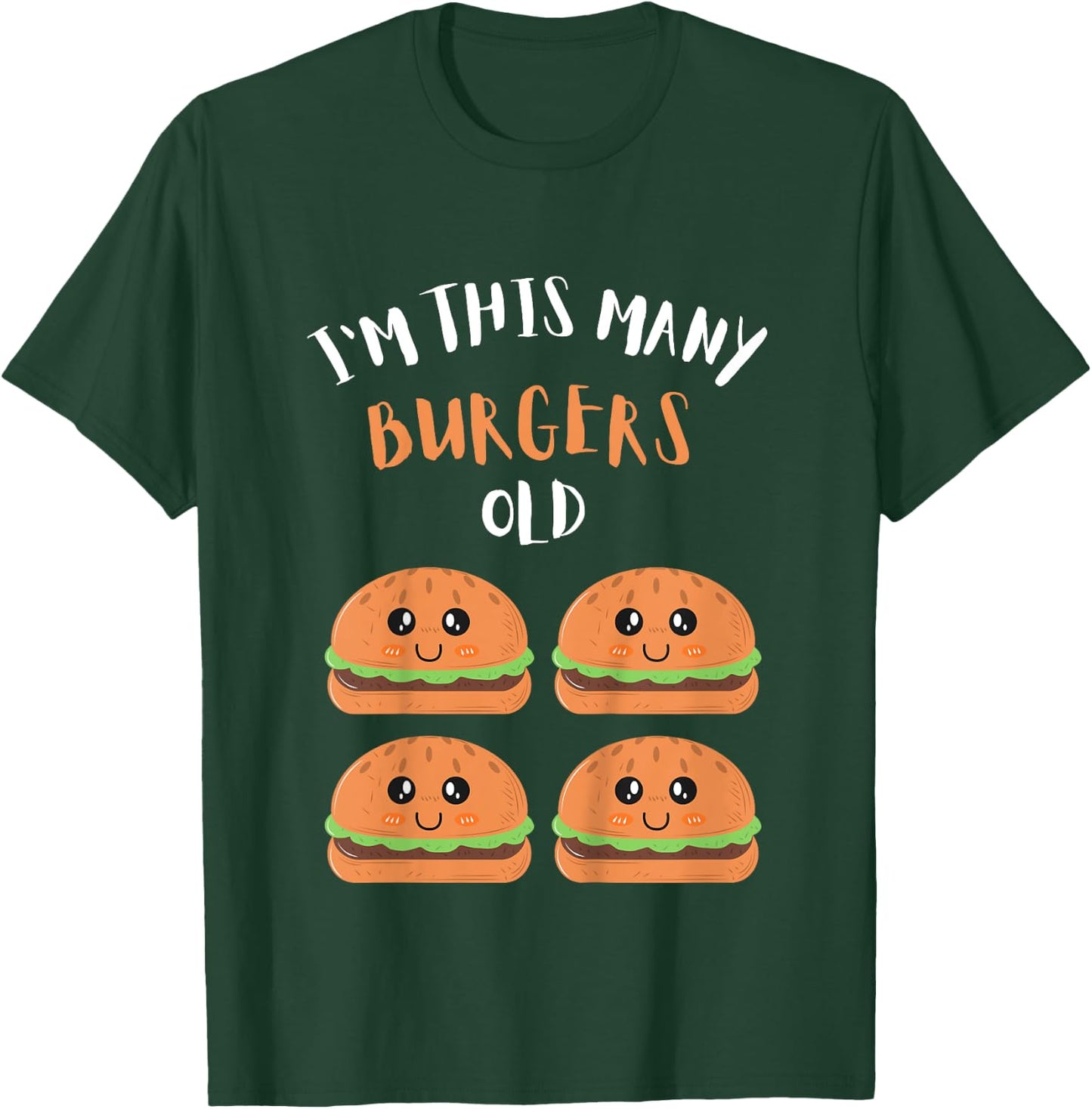 I'm This Many Burgers Old - 4th Birthday 4 Years Old Bday T-Shirt - T-Shirt | Forest