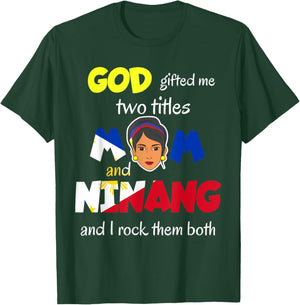 Philippines Pinay Filipina Mom Lola Ninang Godmother Woman T-Shirt - T-Shirt | Forest