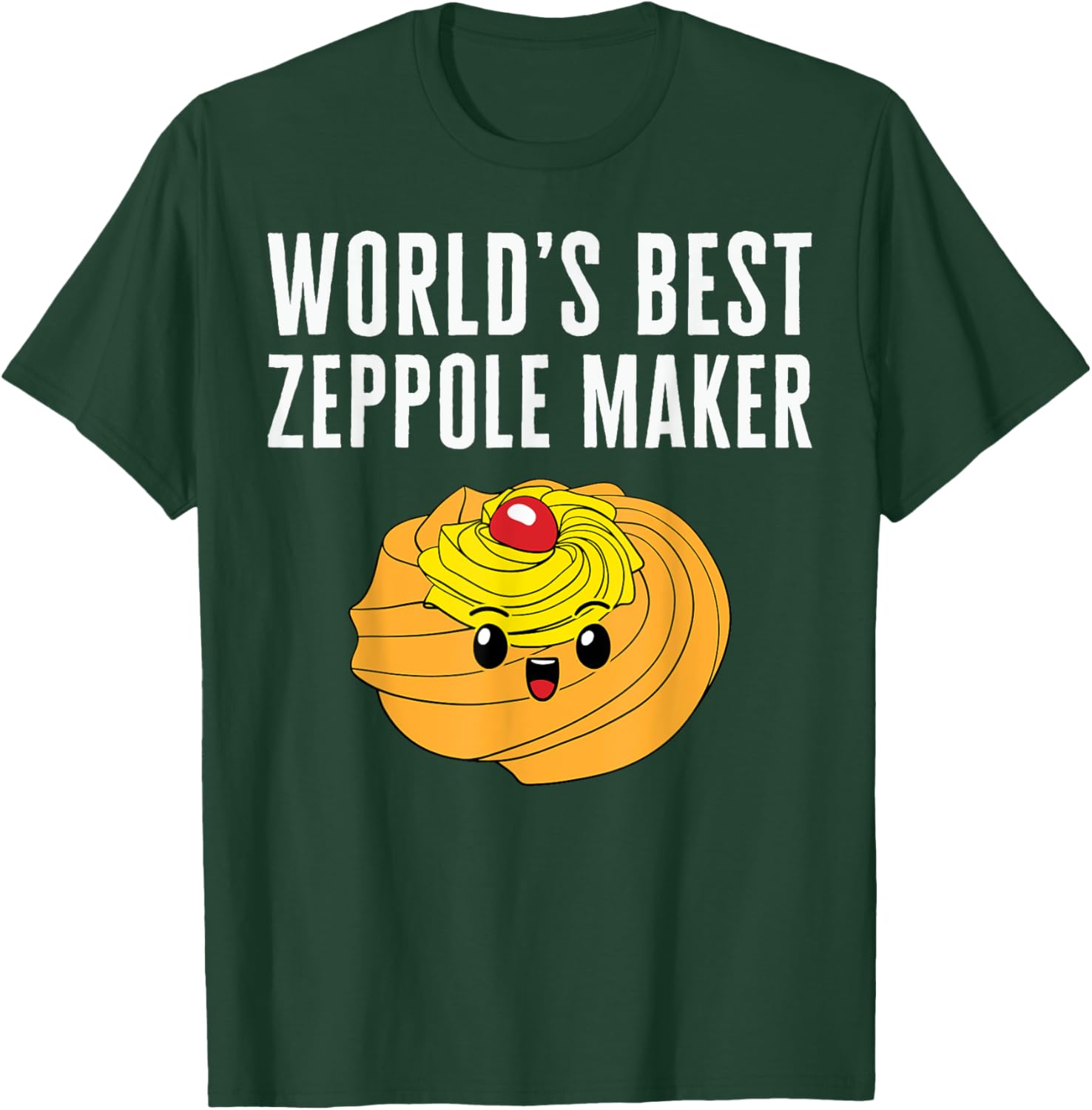 Saint Joseph's Day World's Best Zeppole Maker Italian Pastry T-Shirt - T-Shirt | Forest