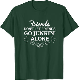 Take me Junking Thrift, Thrifting Queen, Junkin with friends T-Shirt - T-Shirt | Forest