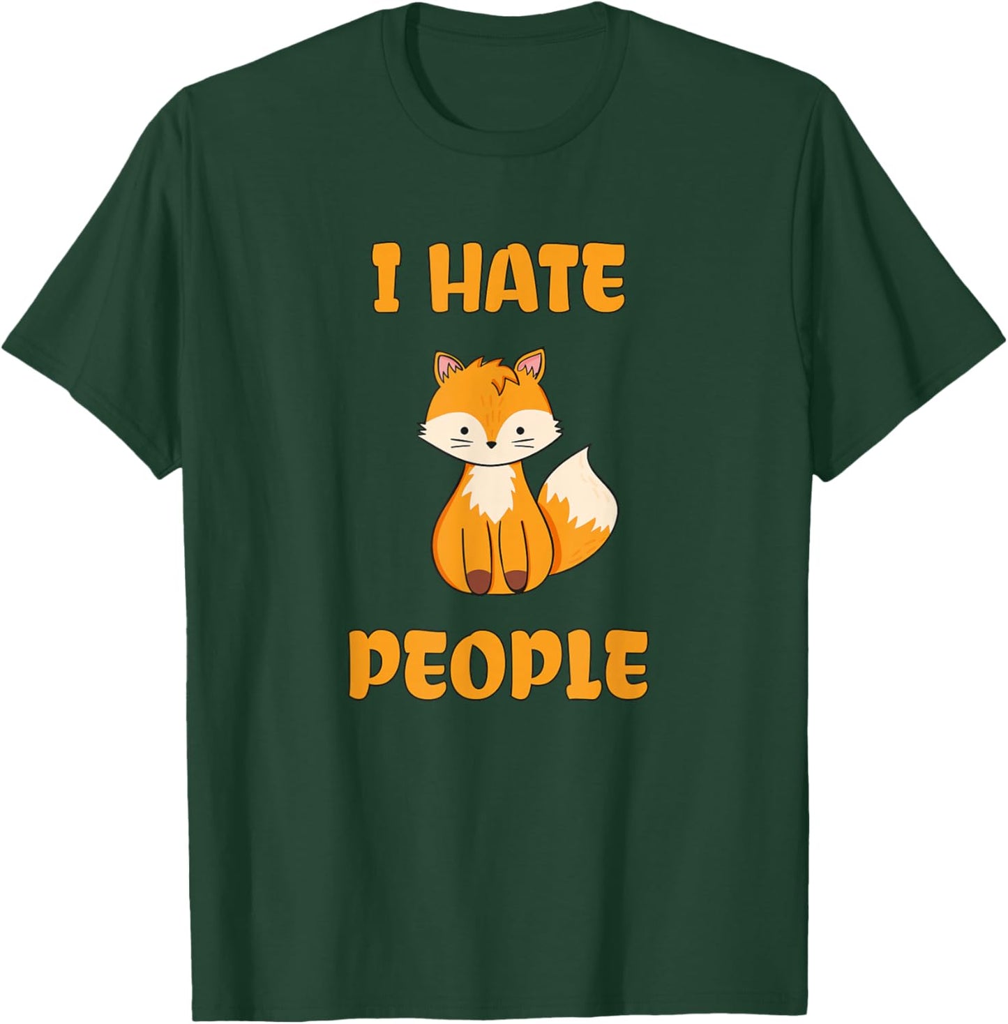I Hate People Funny Fox T-Shirt - T-Shirt | Forest