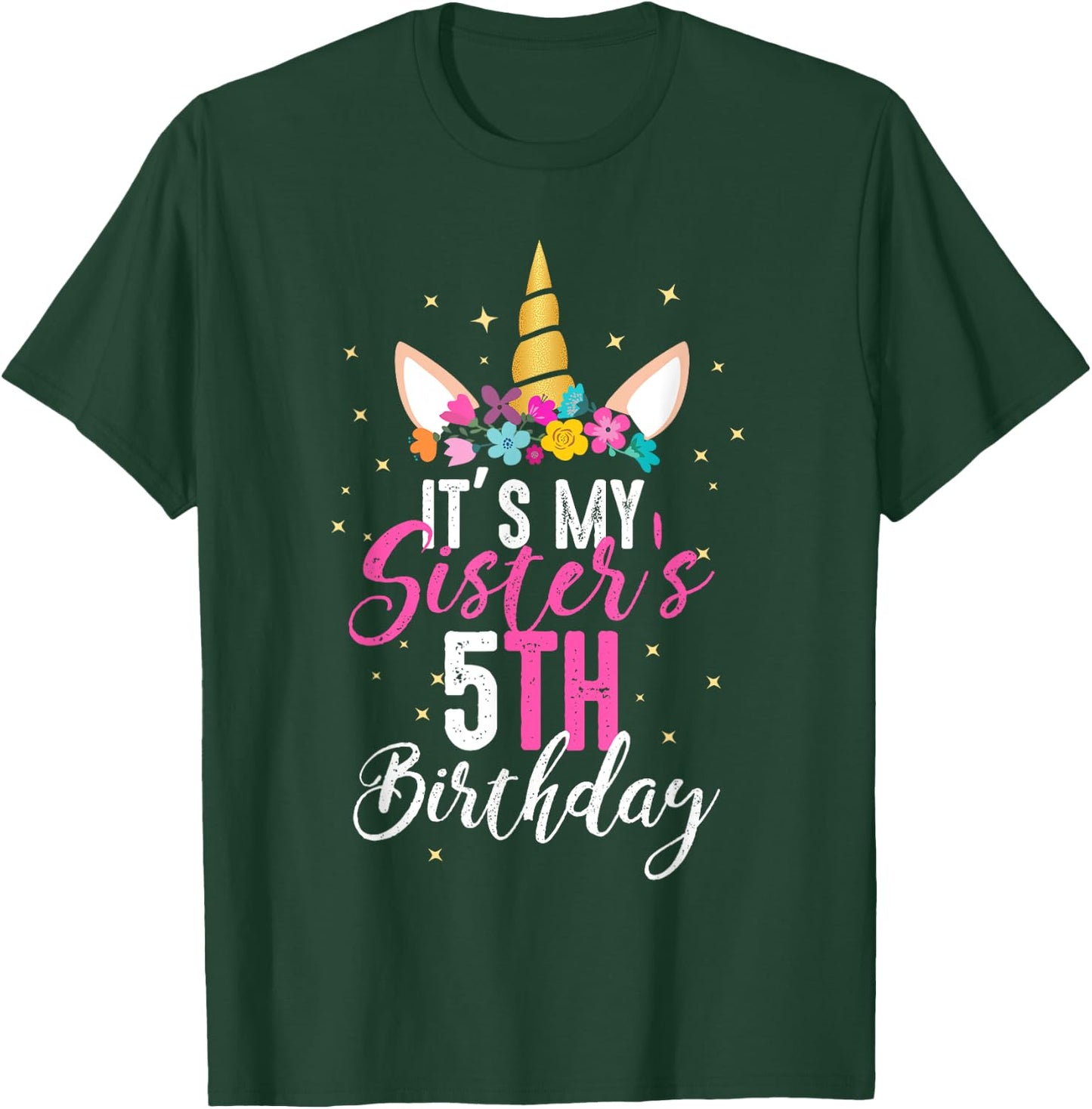 Its My Sisters 5th Birthay Sibling Gift Unicorn Birthday T-Shirt - T-Shirt | Forest