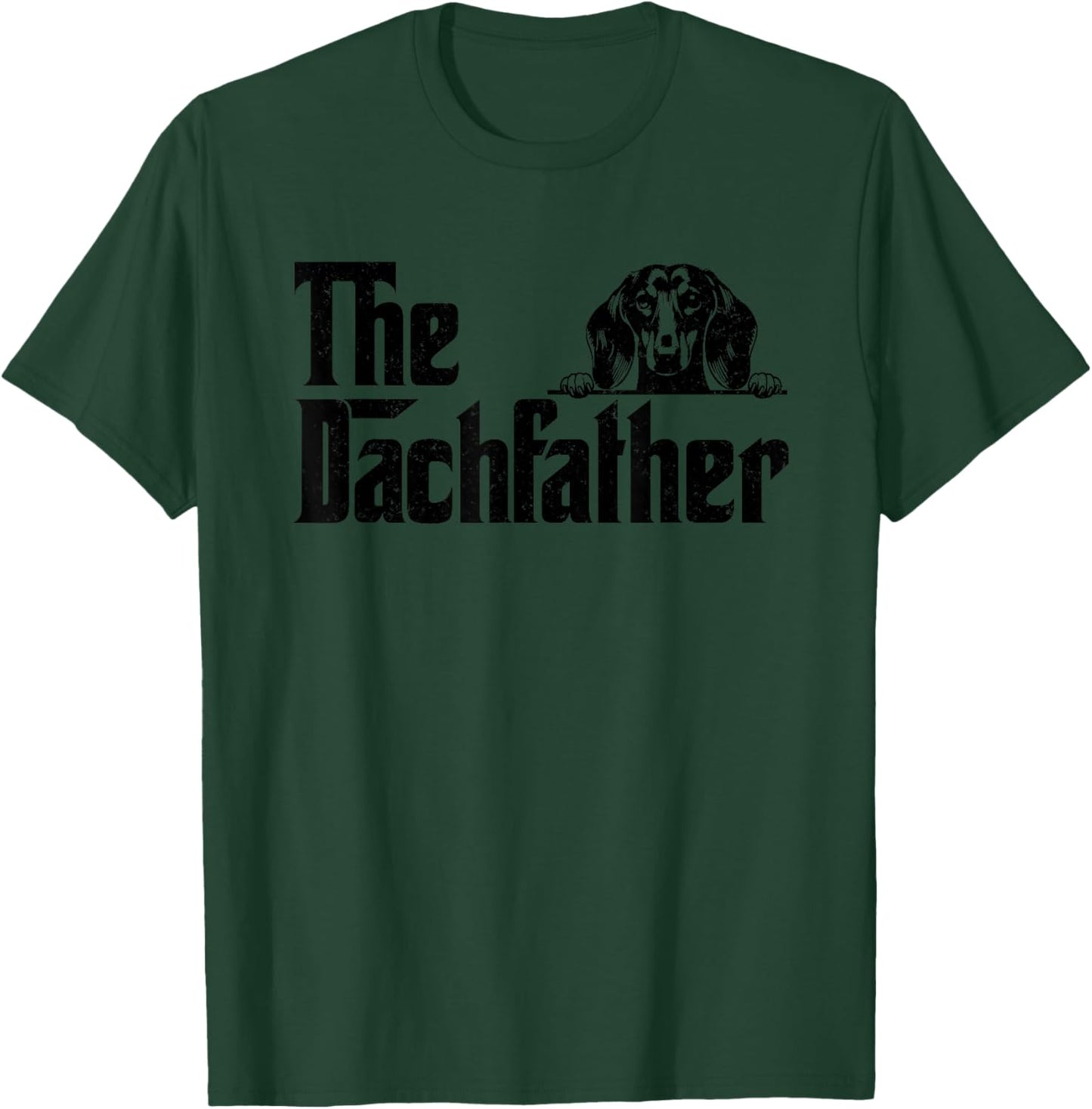 The Dachshund Wiener Dog Gifts Funny Father's Day T-Shirt - T-Shirt | Forest
