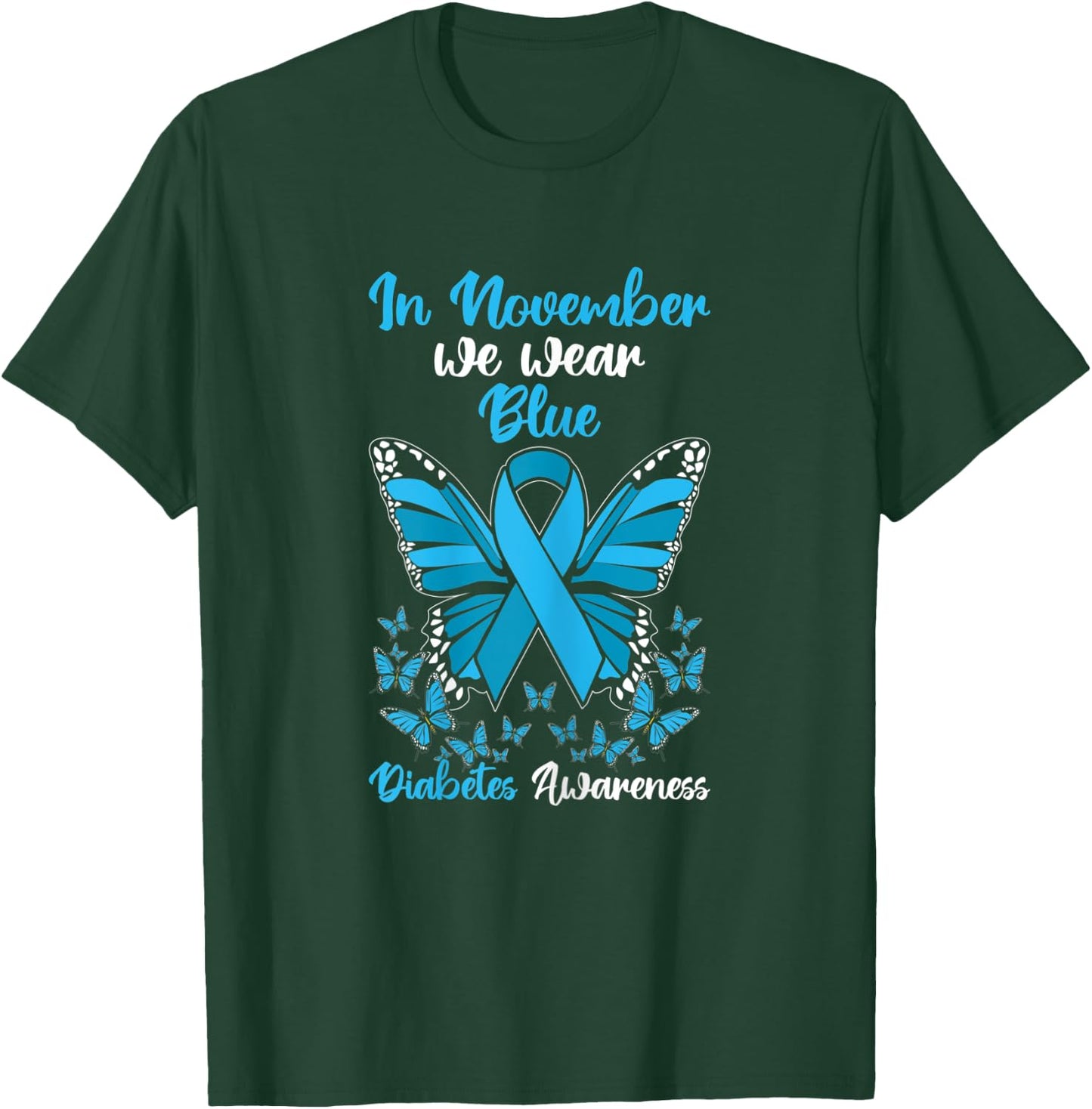 In November We Wear Blue Diabetes Awareness T-Shirt - T-Shirt | Forest