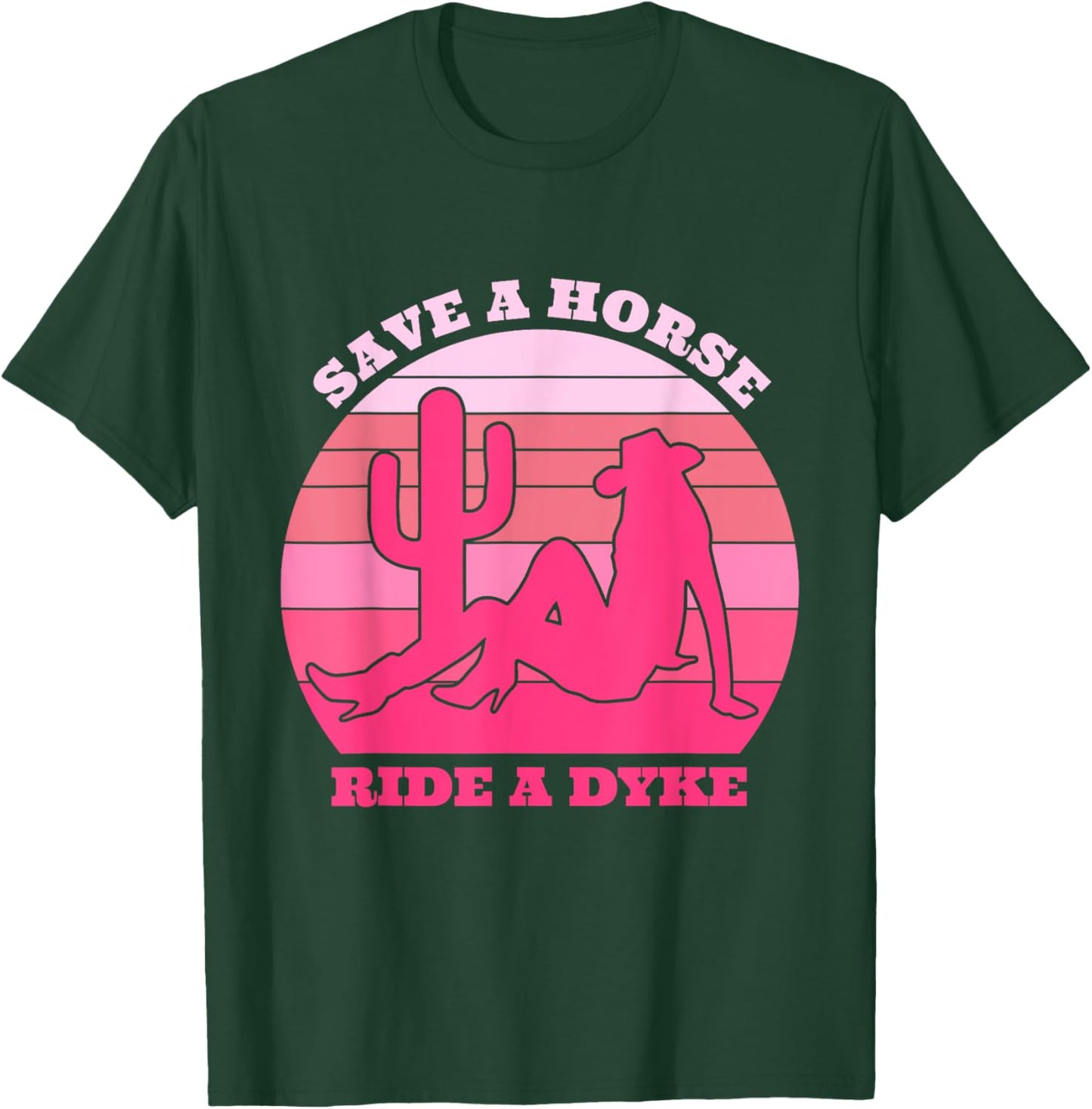Save A Horse Ride A Dyke Retro Pink Apparel T-Shirt - T-Shirt | Forest
