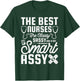 Best Nurses Are Classy, Sassy And A Bit Smart Assy, Nursing T-Shirt - T-Shirt | Forest