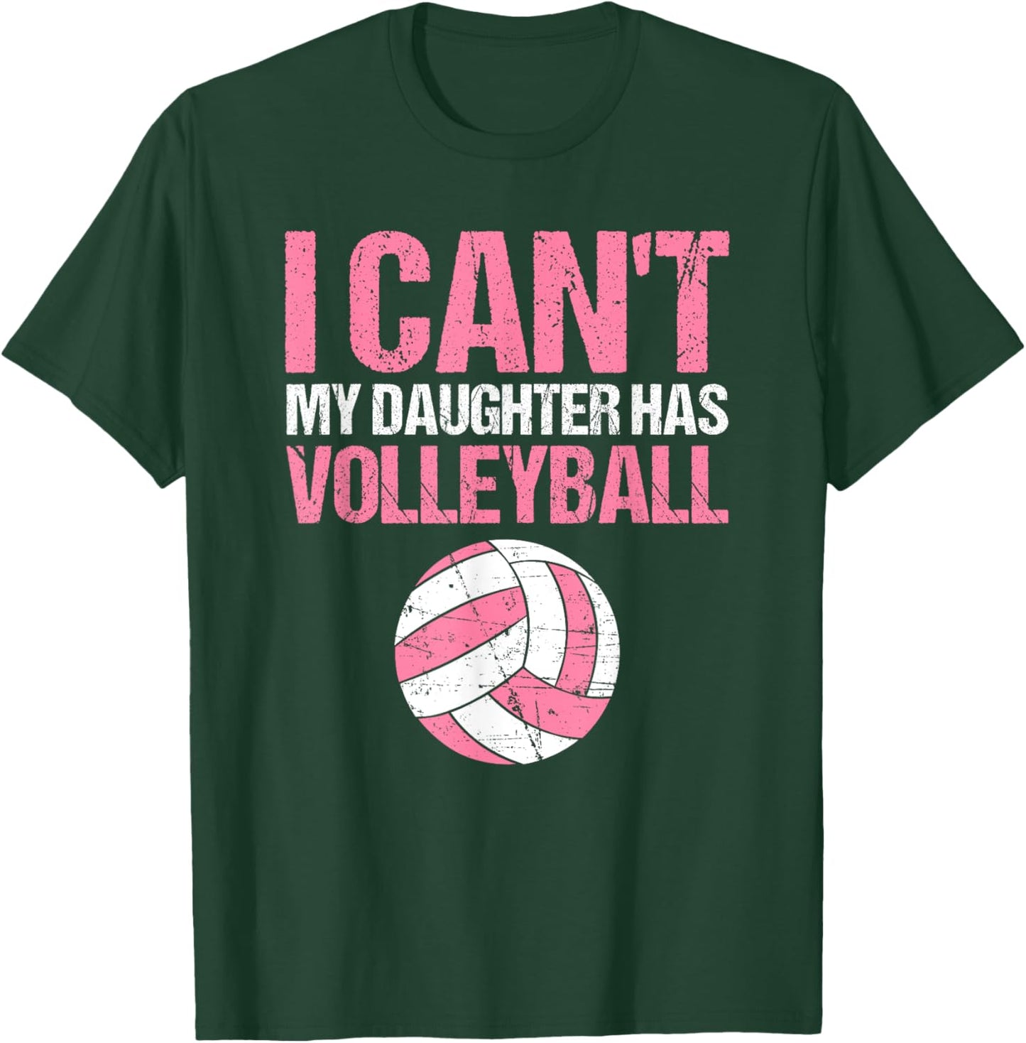Teen Girls I can't my Daughter has Volleyball Dad T-Shirt - T-Shirt | Forest