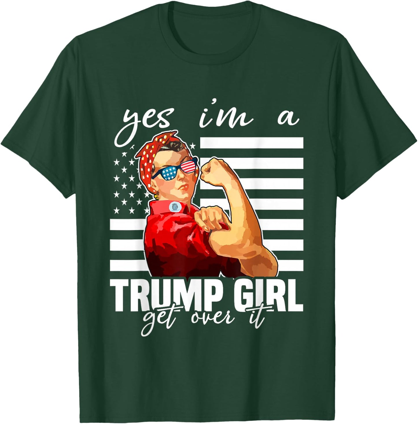 Yes I'm A Trump Girl Get Over It Trump 2024 T-Shirt - T-Shirt | Forest