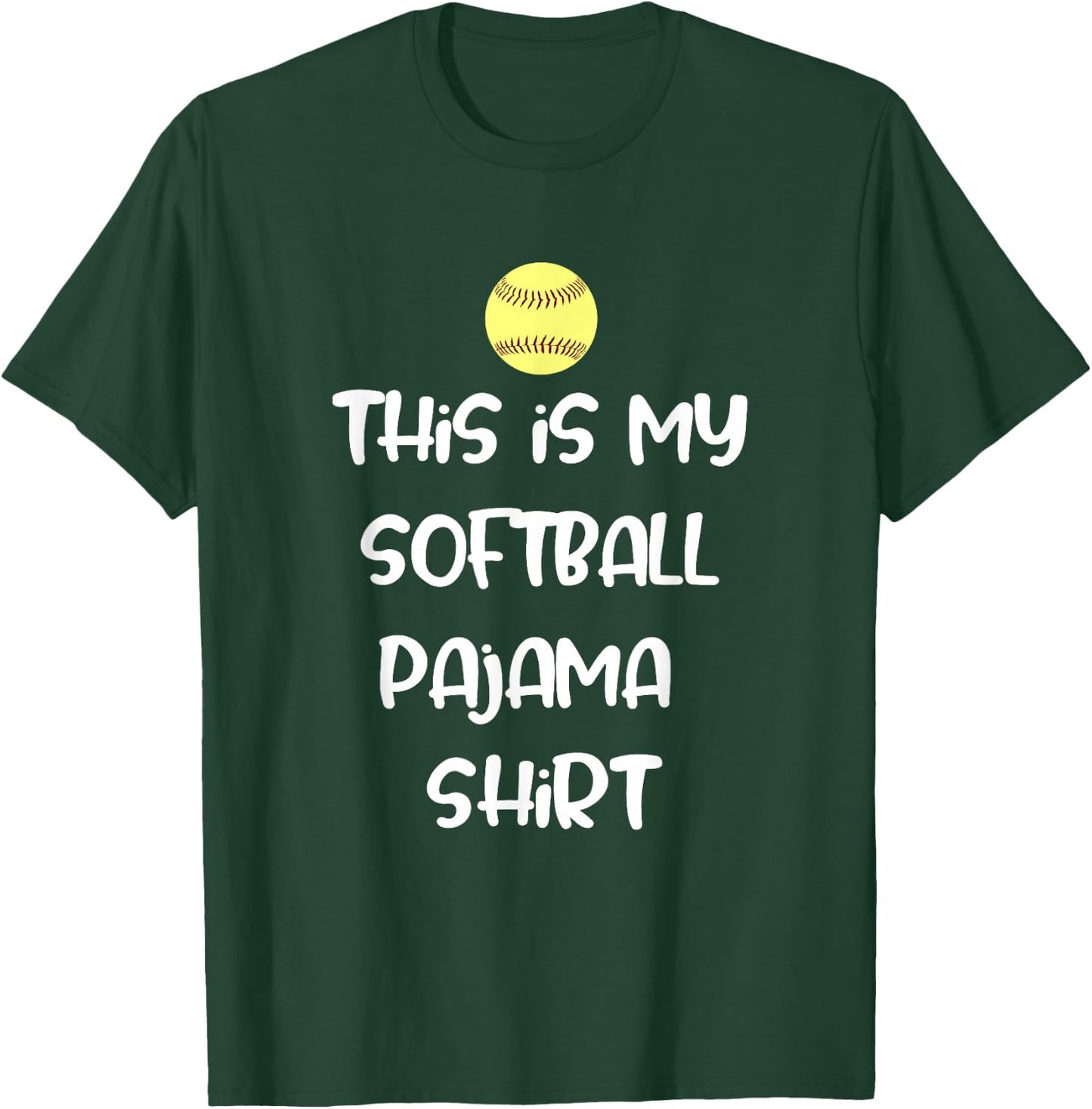 This is My Softball Pajama Shirt for Players Teen Girl T-Shirt - T-Shirt | Forest