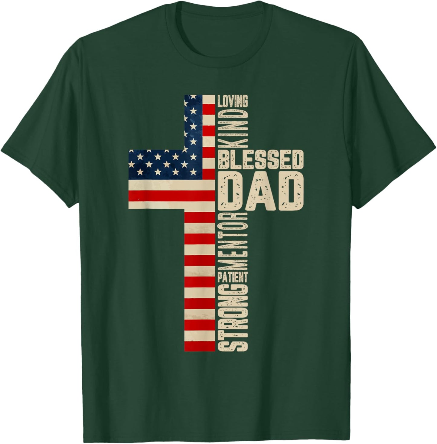 Blessed Dad Christian Gift from Daughter Son Jesus Patriotic T-Shirt - T-Shirt | Forest