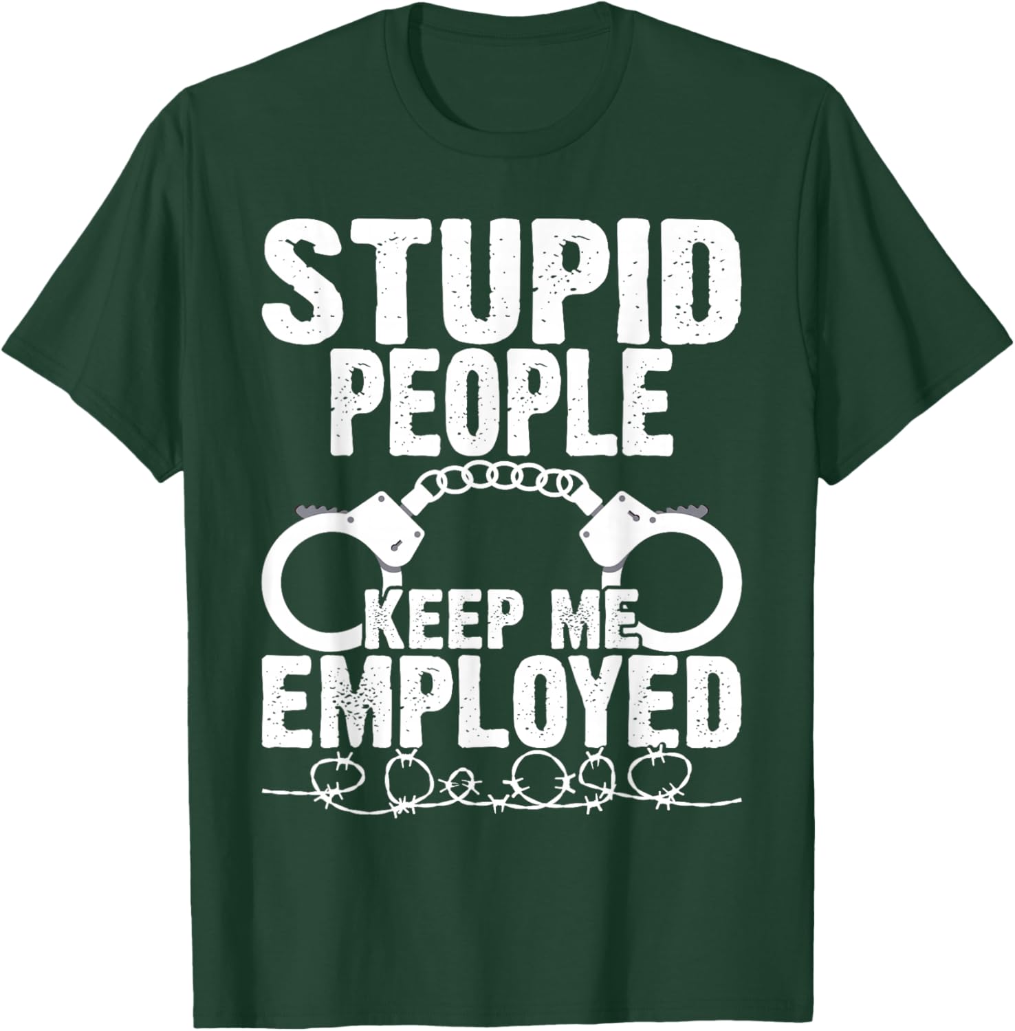 Correctional Officer - Stupid People Keep Me On Toes T-Shirt - T-Shirt | Forest