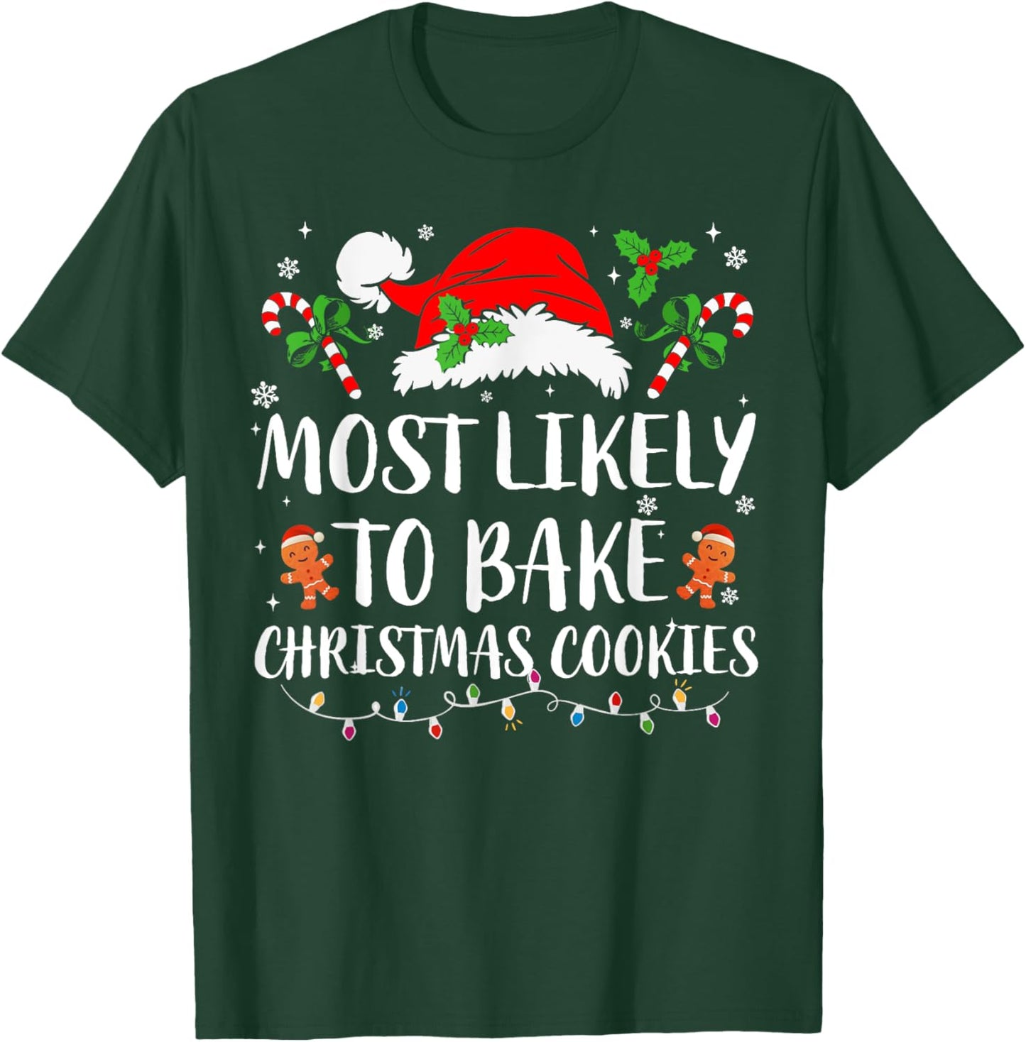 Most Likely To Bake Christmas Cookies Family Pajamas Xmas T-Shirt - T-Shirt | Forest