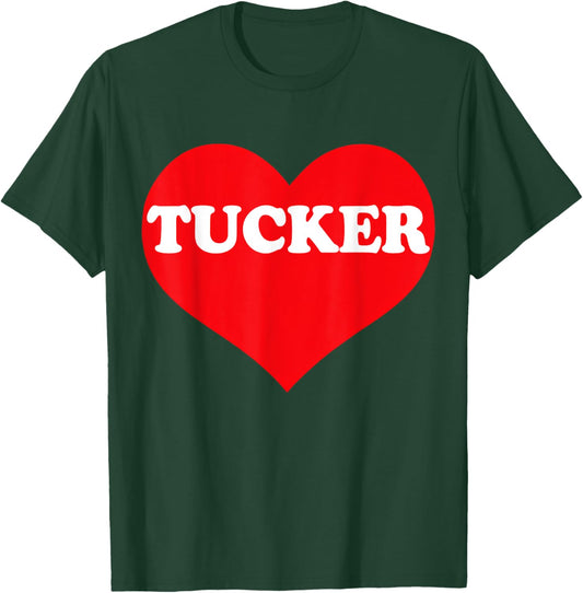 I Heart Tucker, I Love Tucker Custom T-Shirt - T-Shirt | Forest