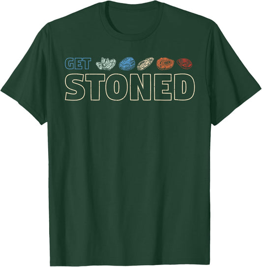 Get Stoned - Geology and Rock Collecting Gift T-Shirt - T-Shirt | Forest