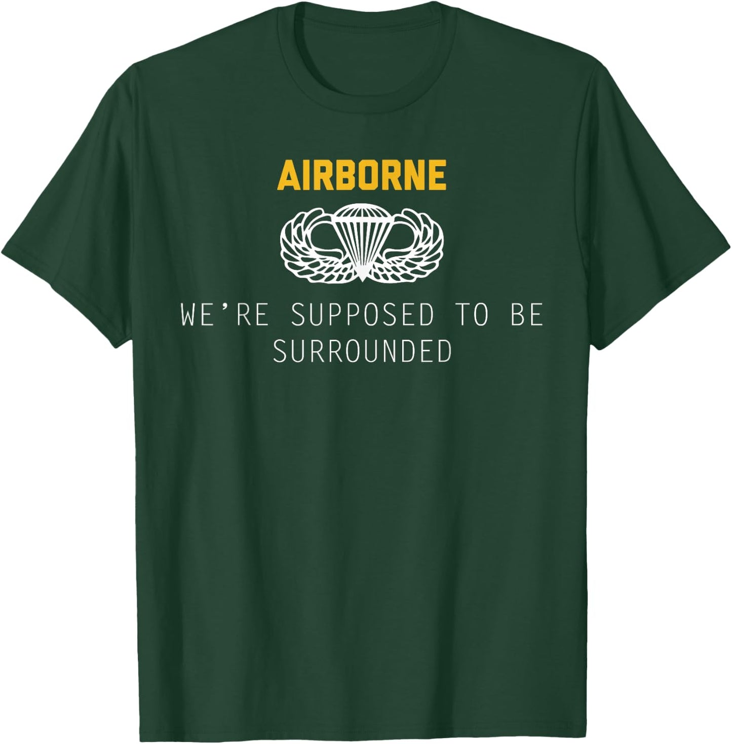 US Army Airborne Paratrooper | Vintage Veteran Soldier Quote T-Shirt - T-Shirt | Forest