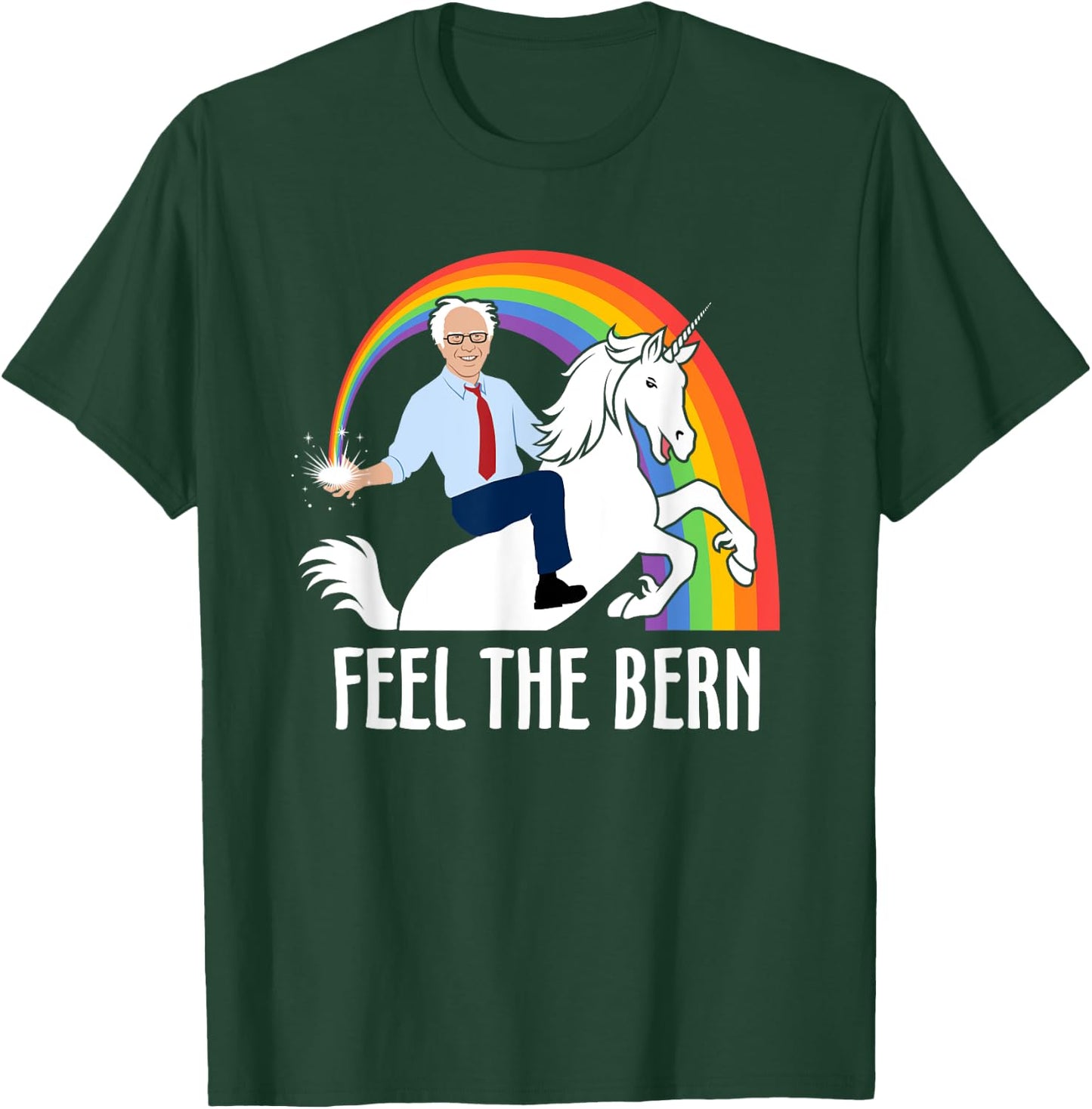 Feel The Bernie Sanders Riding Unicorn Funny Bern T-Shirt - T-Shirt | Forest