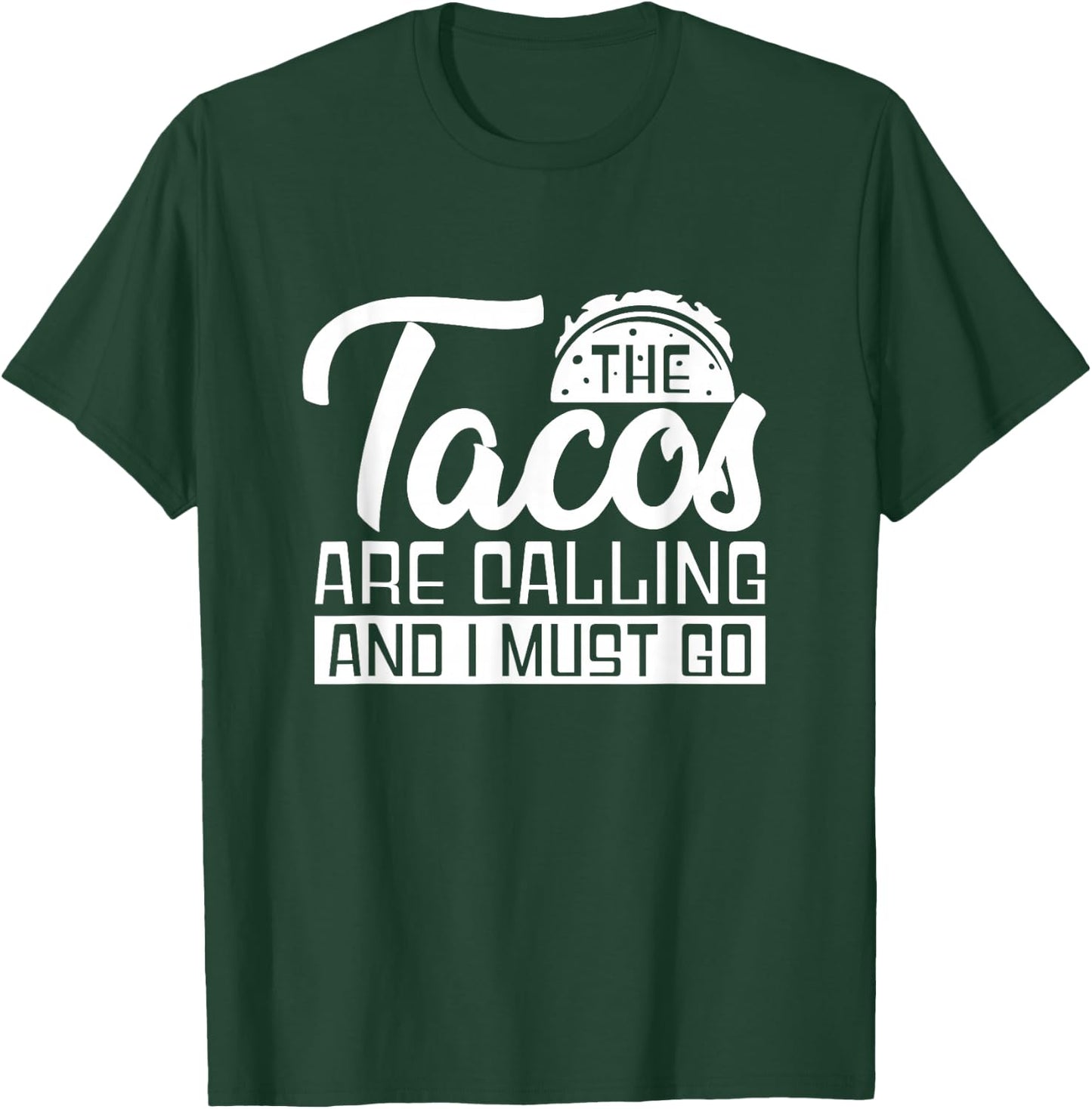 Taco Foodie Mexican Food - Mexico Tacos T-Shirt - T-Shirt | Forest