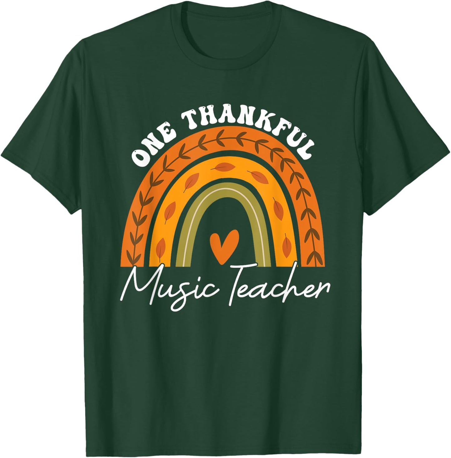One Thankful Music Teacher Rainbow Fall Thanksgiving Teacher T-Shirt - T-Shirt | Forest