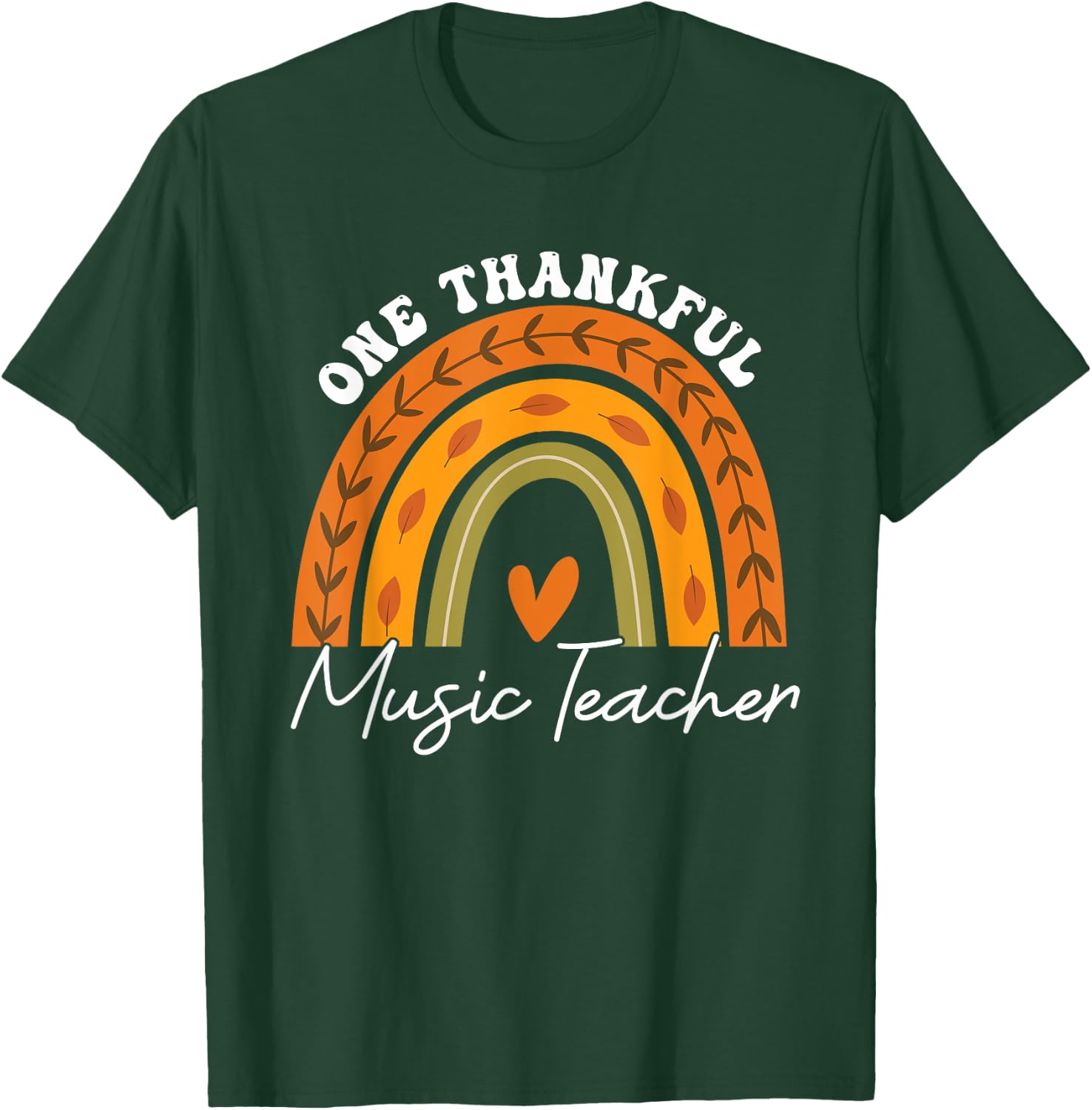 One Thankful Music Teacher Rainbow Fall Thanksgiving Teacher T-Shirt - T-Shirt | Forest