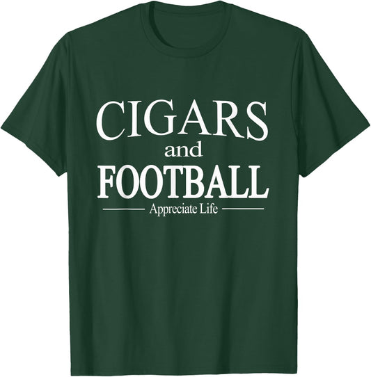 Cigars And Football Appreciate Life for Cigar Smokers T-Shirt - T-Shirt | Forest