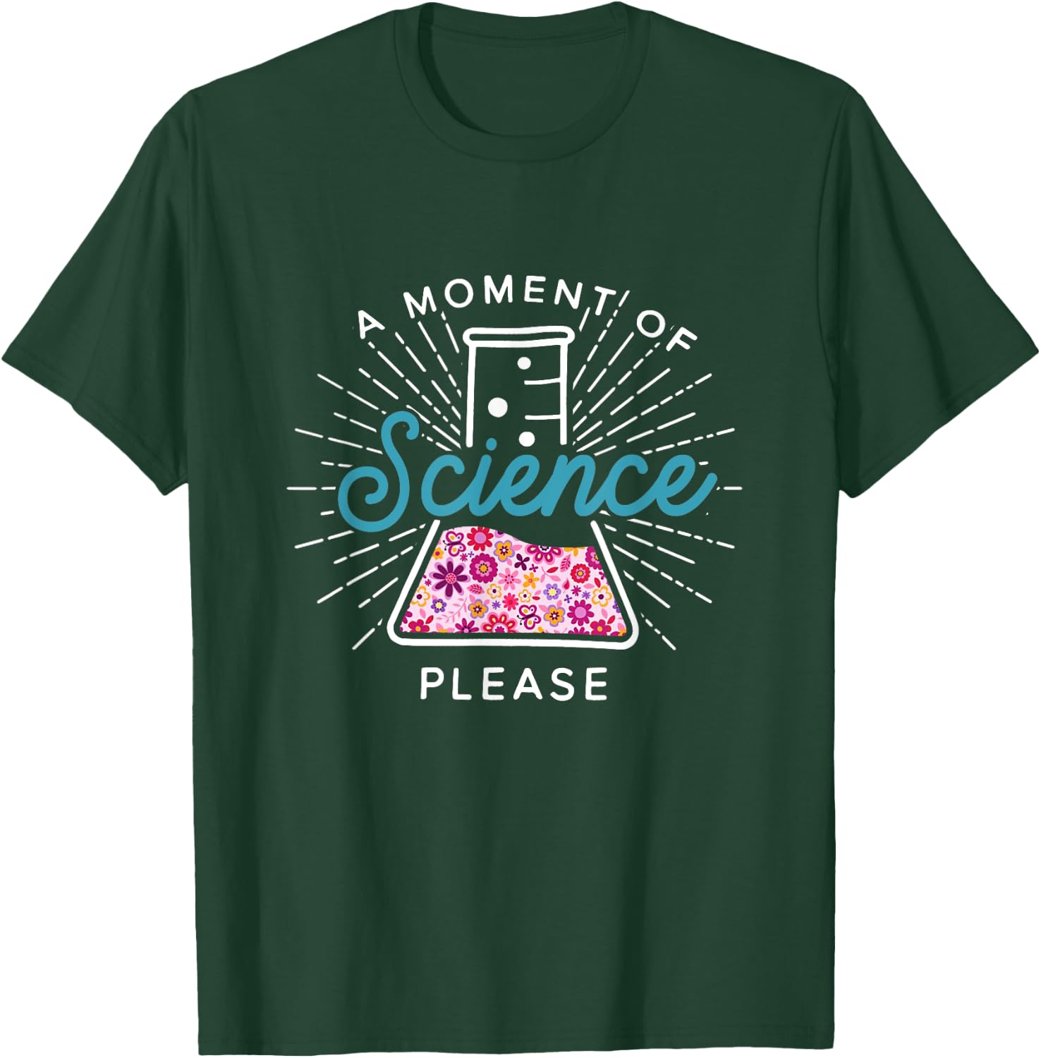 A Moment Of Science Please Scientist Science Teacher Gift T-Shirt - T-Shirt | Forest