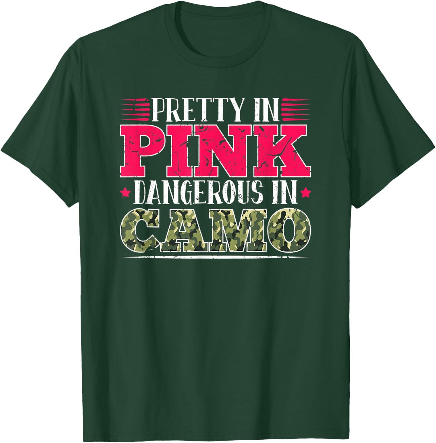 Pretty In Pink Dangerous In Camo Gift Hunting Girl T-Shirt - T-Shirt | Forest