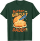 Funny Dirty Pun Butter My Biscuit Sexy Gift T-Shirt - T-Shirt | Forest
