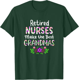 Retired Nurse Nursing Retirements Gift Grandmas T-Shirt - T-Shirt | Forest
