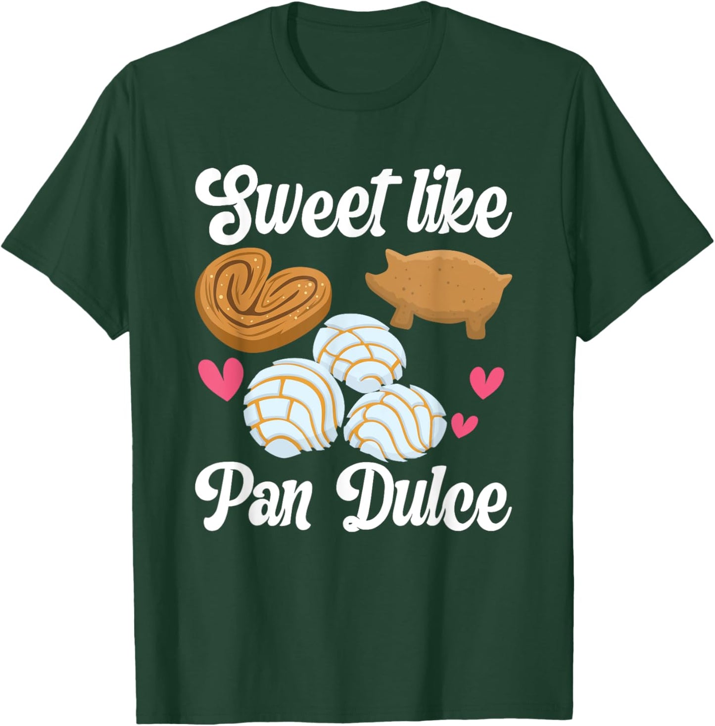Sweet Pan Dulce Conchas Latina Mexican Mujer Concha Pastry T-Shirt - T-Shirt | Forest