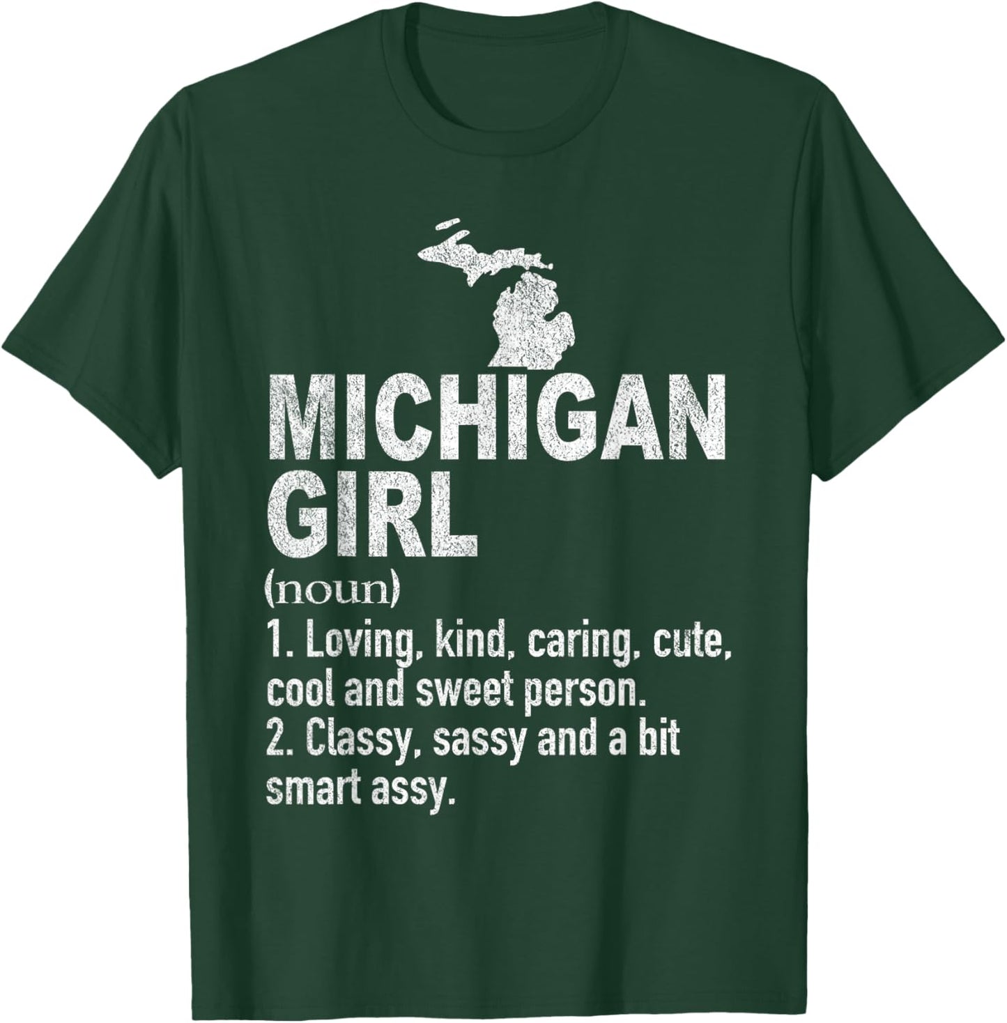 Michigan Girl Definition Funny Hometown Home Michigan T-Shirt - T-Shirt | Forest