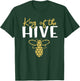 King Bee - King of the Hive T-Shirt - T-Shirt | Forest