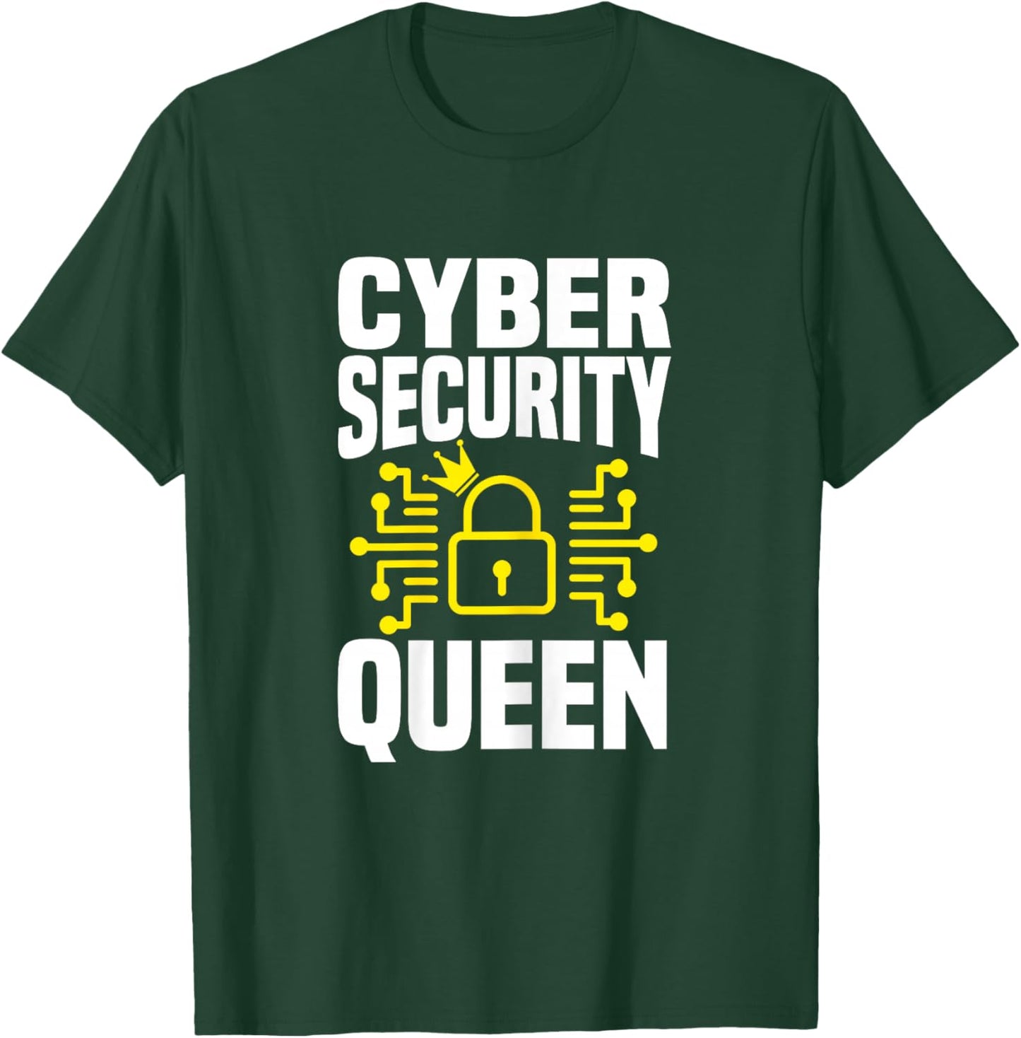 Great Cyber Security Queen Outfit Computer Science T-Shirt - T-Shirt | Forest
