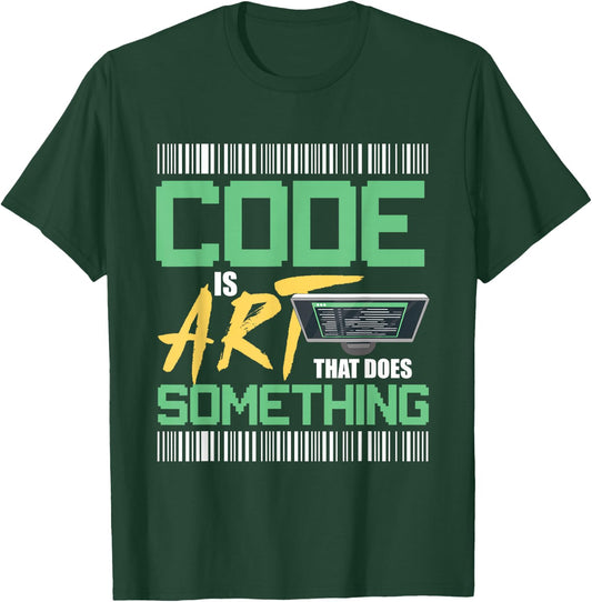 Code is art that does something for Programmer Developer T-Shirt - T-Shirt | Forest