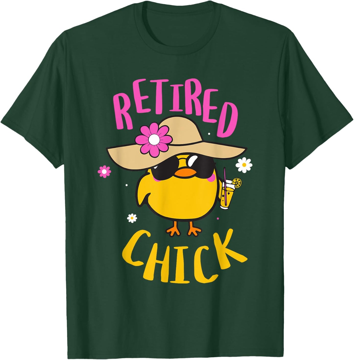 Retired Chick Pension Vacation Pensioner Retirement Chicken T-Shirt - T-Shirt | Forest