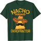 Nacho Average Chiropractor Mexican Cinco De Mayo Fiesta T-Shirt - T-Shirt | Forest