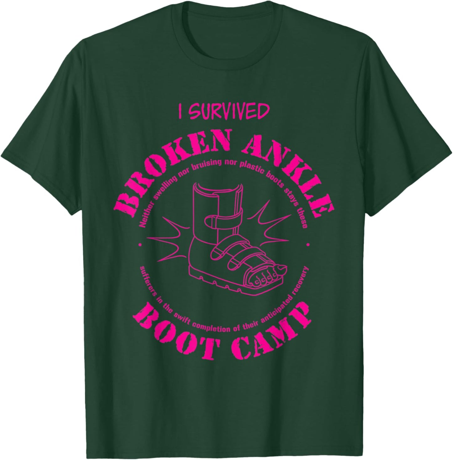 I Survived Broken Ankle Boot Camp T-Shirt - T-Shirt | Forest
